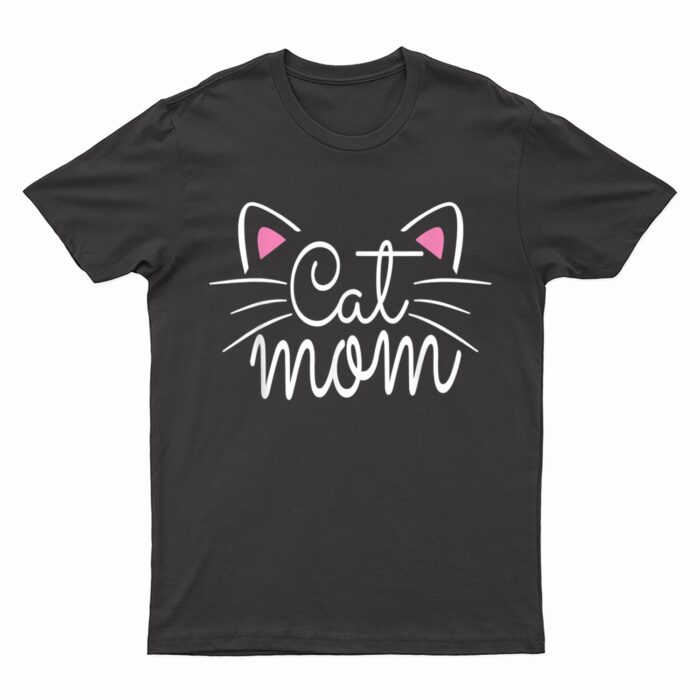 Cat Mom Happy Mothers Day For Cat Lovers Family Matching T-Shirt