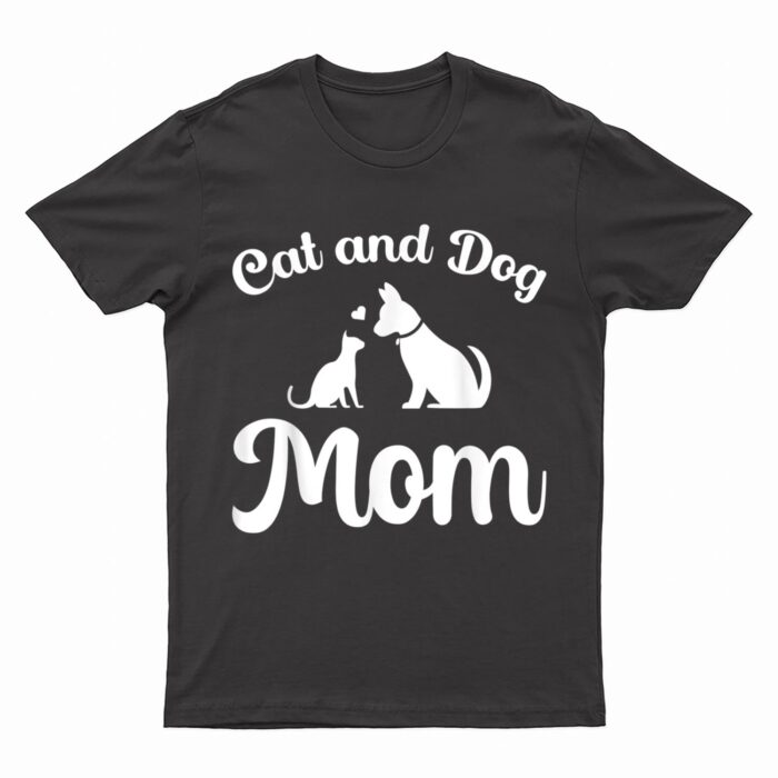 Cats and Dogs Mom Mother's Day Puppy Pets Animals Lover T-Shirt