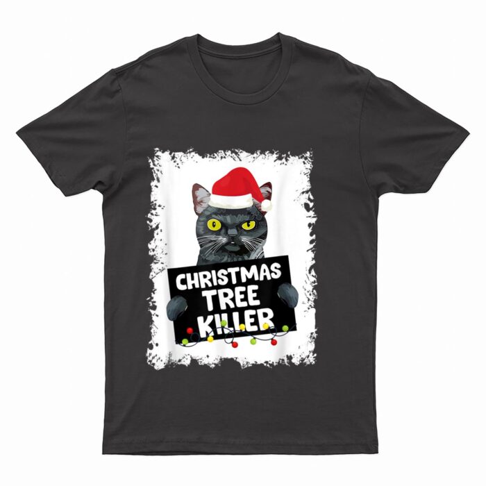Christmas Tree Killer Naughty Black Cat Christmas T-Shirt