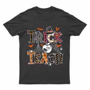 Fall Holiday Themed Thanksgiving Halloween Teacher Trick Or T-Shirt