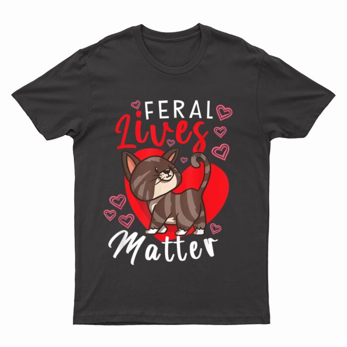 Feral Lives Matter Rescue Cat Adoption Cat Rescuer_1 T-Shirt