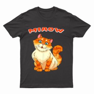 Funny Cat Miaow Cat Lovers T-Shirt
