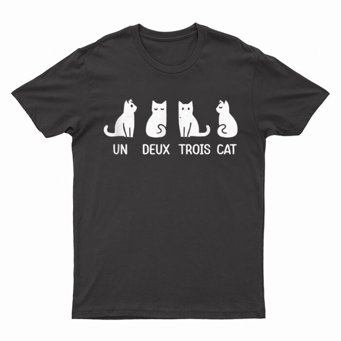 Funny Meow Kitty Un Deux Trois Cat Funny Black Cat T-Shirt