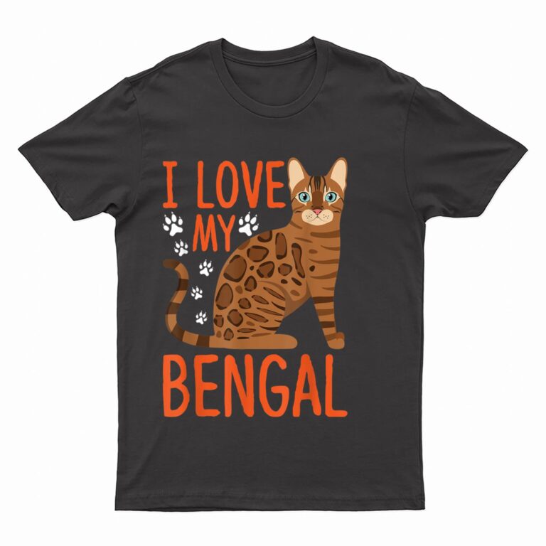 I Love My Bengal Bengal cat Costume Bengal Cat T-Shirt