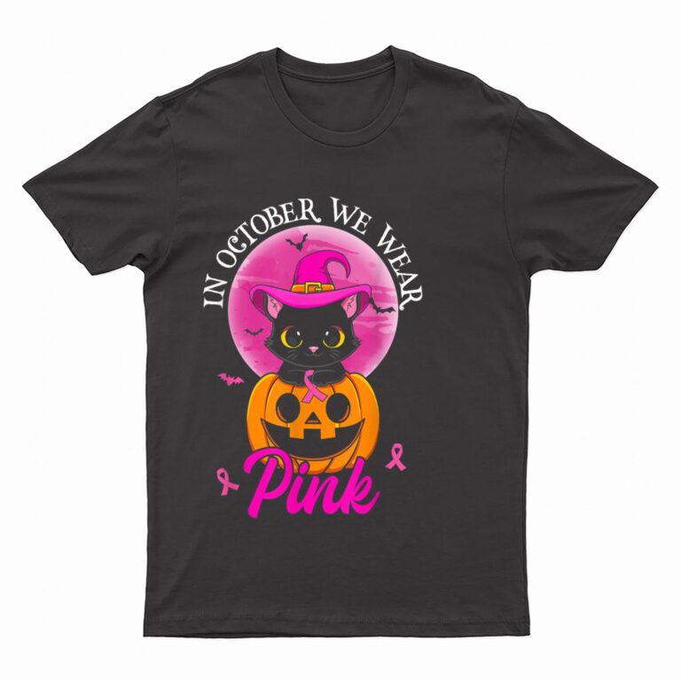 In October We Wear Pink Witch Cat Halloween Breast Cancer T-Shirt