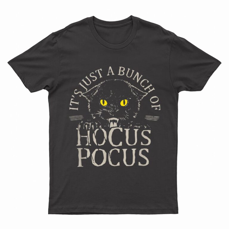 It S Just A Bunch Of Hocus Pocus Cat Claws Costume Halloween T-Shirt