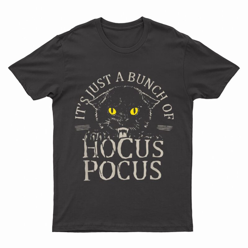 It S Just A Bunch Of Hocus Pocus Cat Claws Costume Halloween T-Shirt