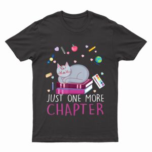 Lovely Kitten Book And Cat Lover One More Chapter T-Shirt