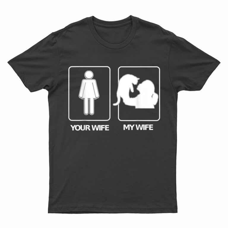 Men's Your Wife My Wife T  Crazy Cat Lady Wife Clothing T-Shirt