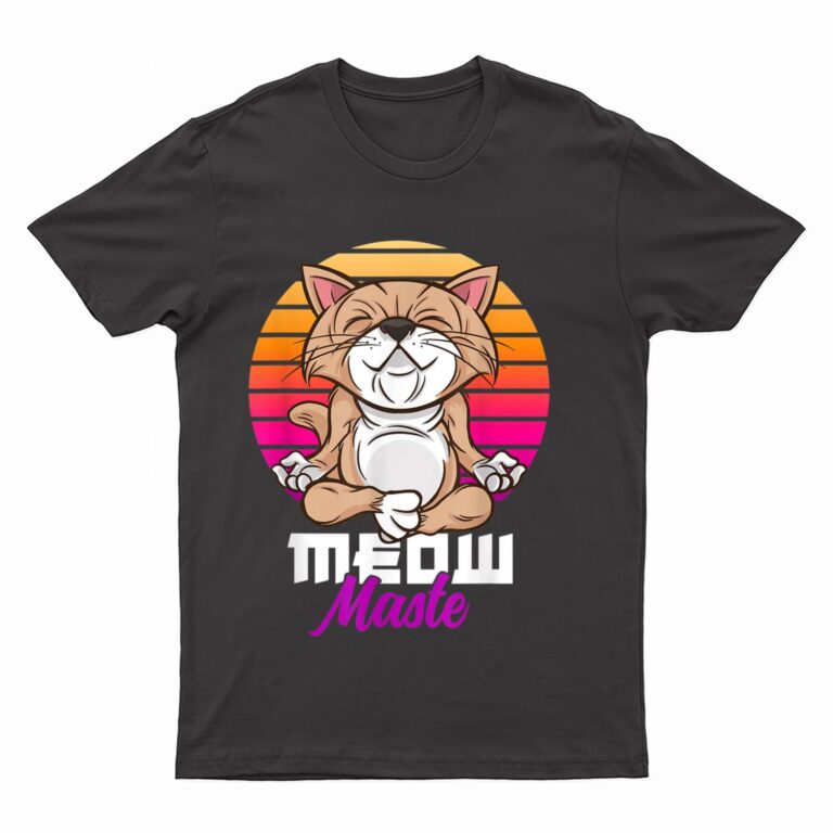 Meow Maste Funny Cat Yoga Namaste T-Shirt