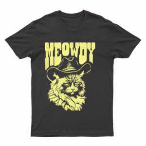 Meowdy Funny Country Cowboy Angry Cat Western Vibe T-Shirt