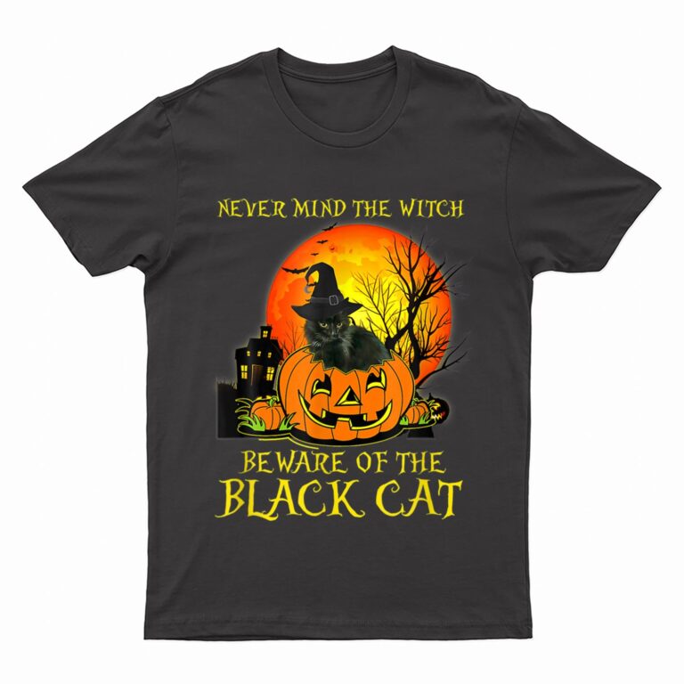 Never Mind A Witch Beware Of He Black Cat Halloween T-Shirt