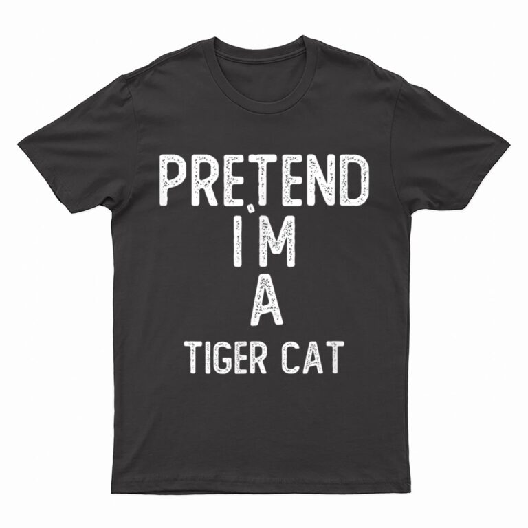 Pretend I M A Iger Cat Funny Halloween T-Shirt