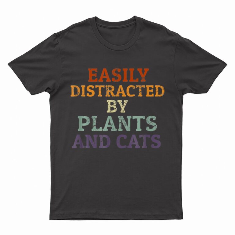 Retro Pet Cat Plant Lover Easily Distracted By Plants Cats T-Shirt