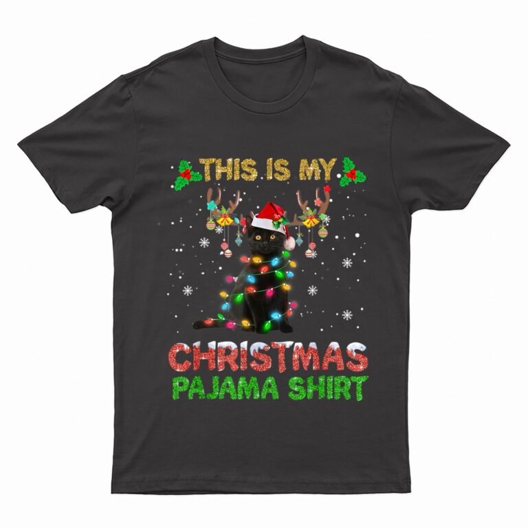 This Is My Christmas Pajama Shirt Black Cat Lover Christmas T-Shirt