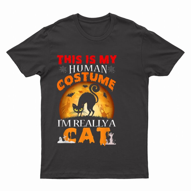 This Is My Human Costume I'm Really A Cat Pumkin Halloween T-Shirt