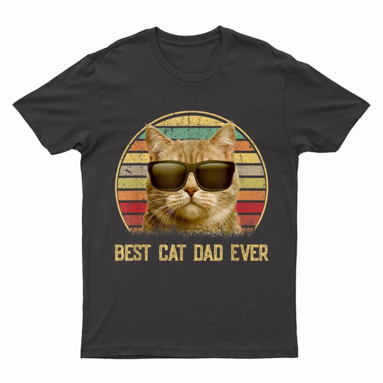 Vintage Best Cat Dad Ever  Cat Daddy Gift T-Shirt