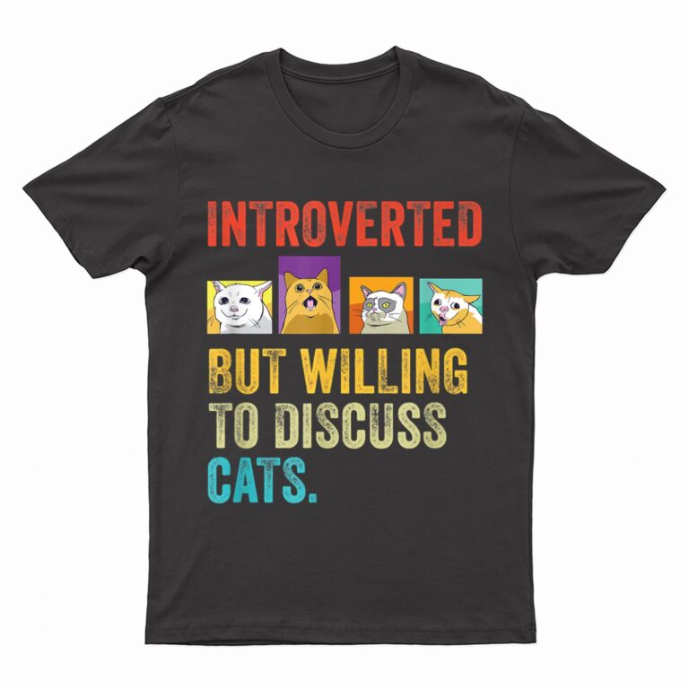 Vintage Introverted But Willing To Discuss Cats T-Shirt