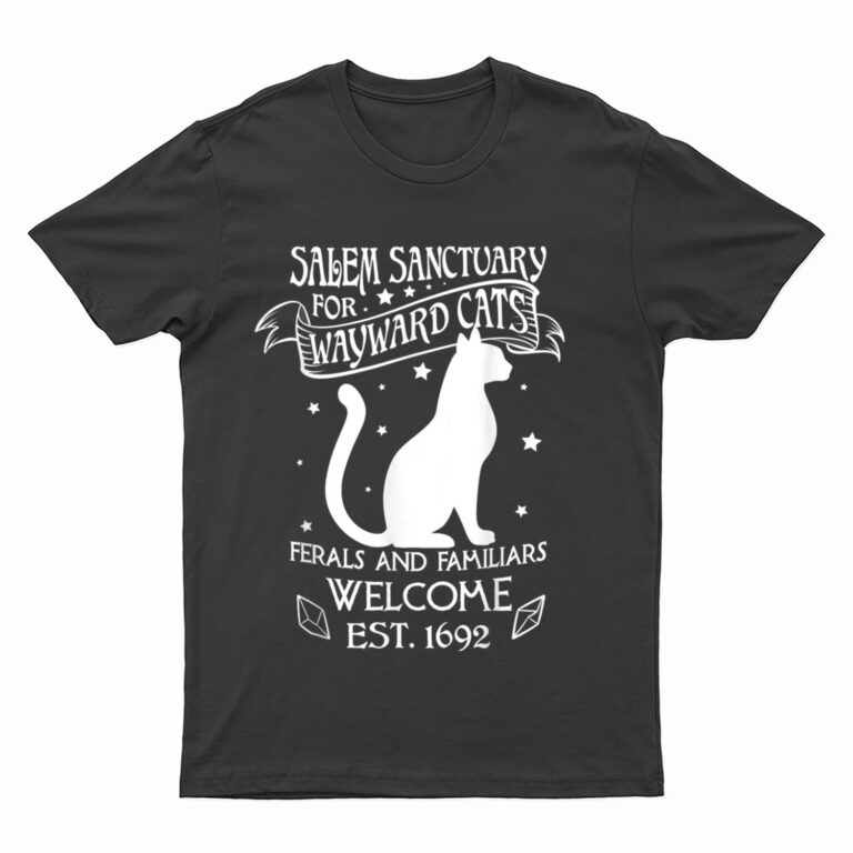Witch Salem Sanctuary For Wayward Black Cats 1692 Gift Idea T-Shirt