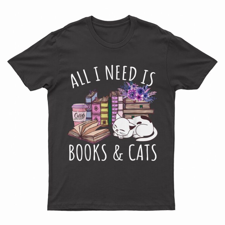 Women All I Need Is Books And Cats Cat Lover Kitten Reading T-Shirt