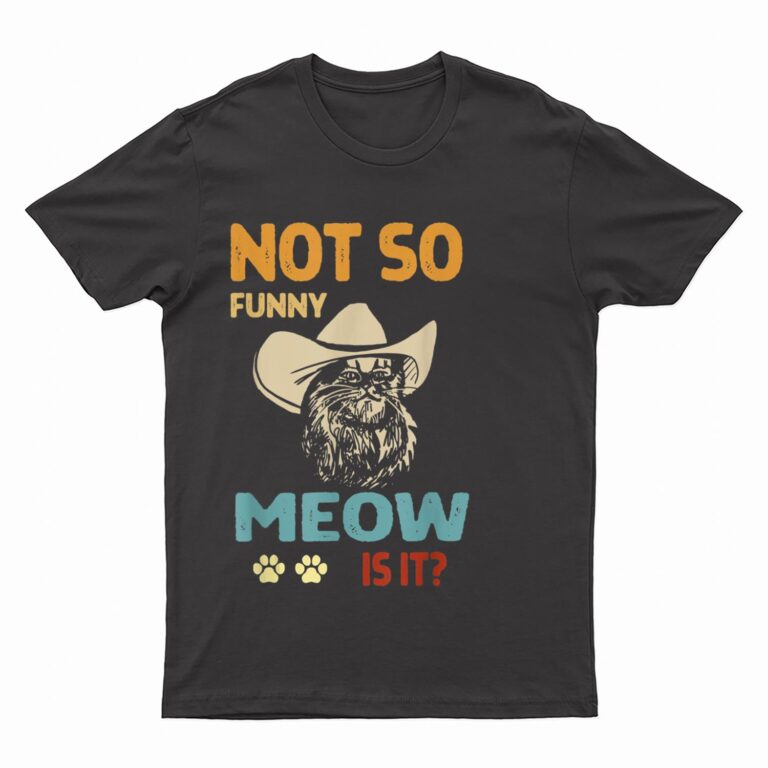 super state trooper retro cat shirt not so funny meow is it T-Shirt